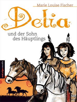 cover image of Delia und der Sohn des Häuptlings